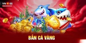 Bắn Cá Vàng