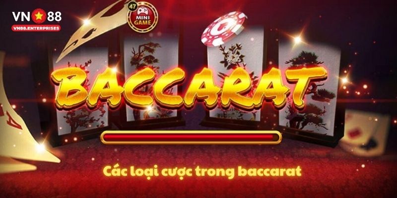 Các loại cược trong baccarat