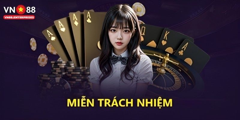 Các quy định pháp lý liên quan đến miễn trừ trách nhiệm 