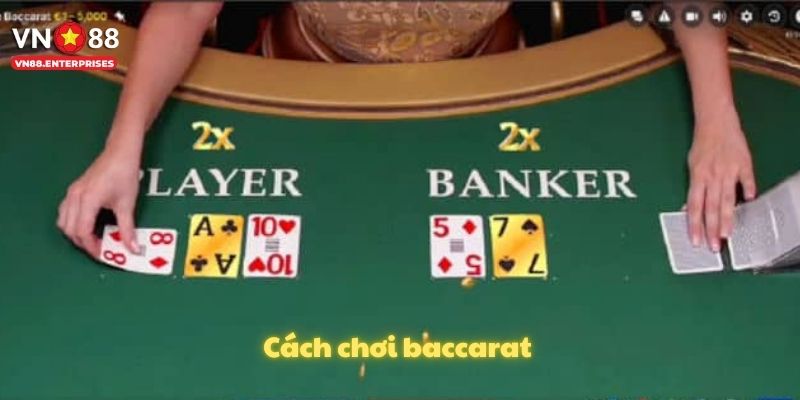 Cách chơi baccarat