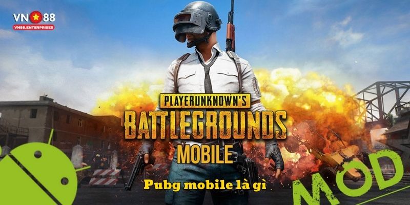 Pubg mobile là gì
