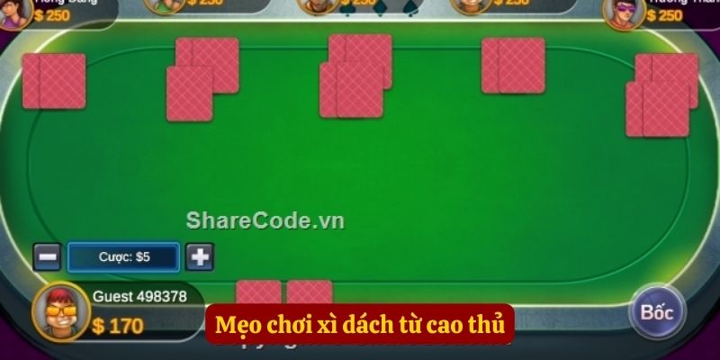 Mẹo chơi xì dách từ cao thủ
