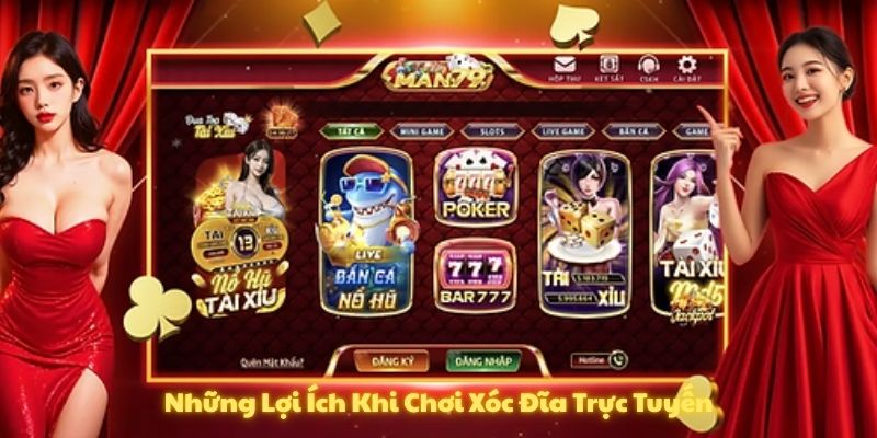 Những Lợi Ích Khi Chơi Xóc Đĩa Trực Tuyến