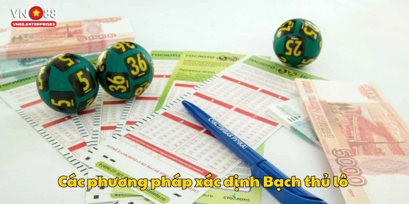 Các phương pháp xác định Bạch thủ lô 