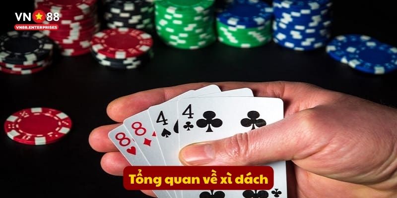 Tổng quan về xì dách